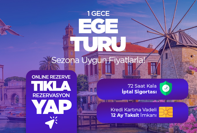 Klasik Ege Turu ( 1 gece konaklamalı )