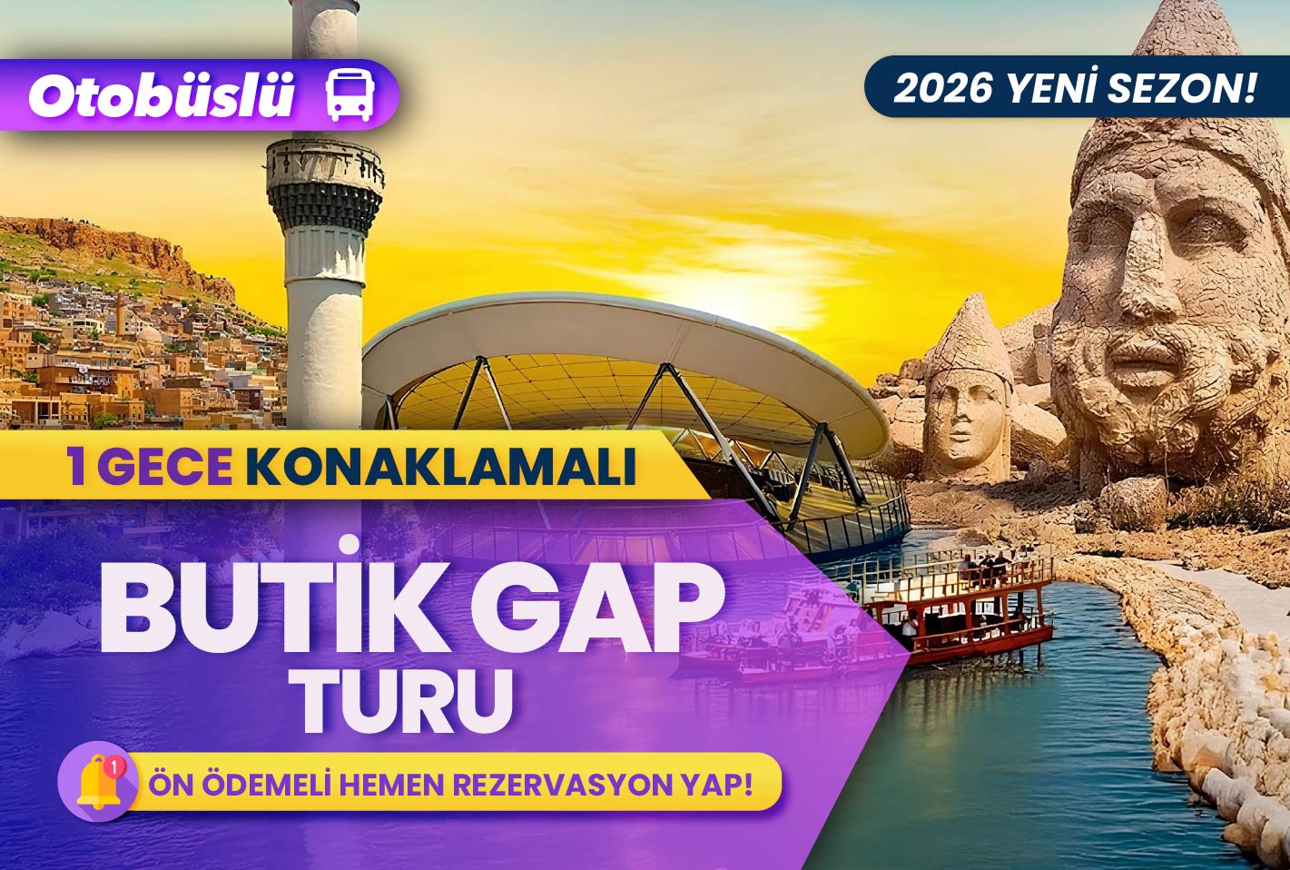 Butik GAP Turu ( 2 gece konaklamalı )
