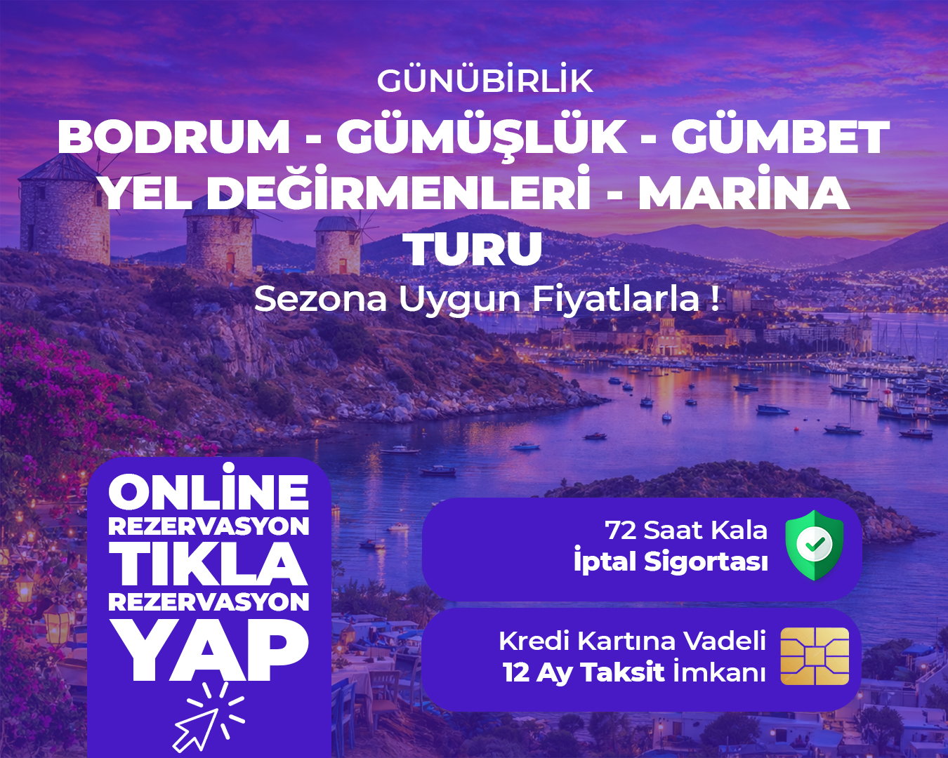 Günübirlik Bodrum - Gümüşlük -Gümbet -  Yel Değirmenleri - Marina Turu